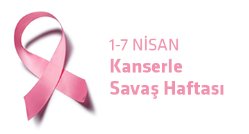Kanserle Savaş Haftası (1-7 NİSAN)